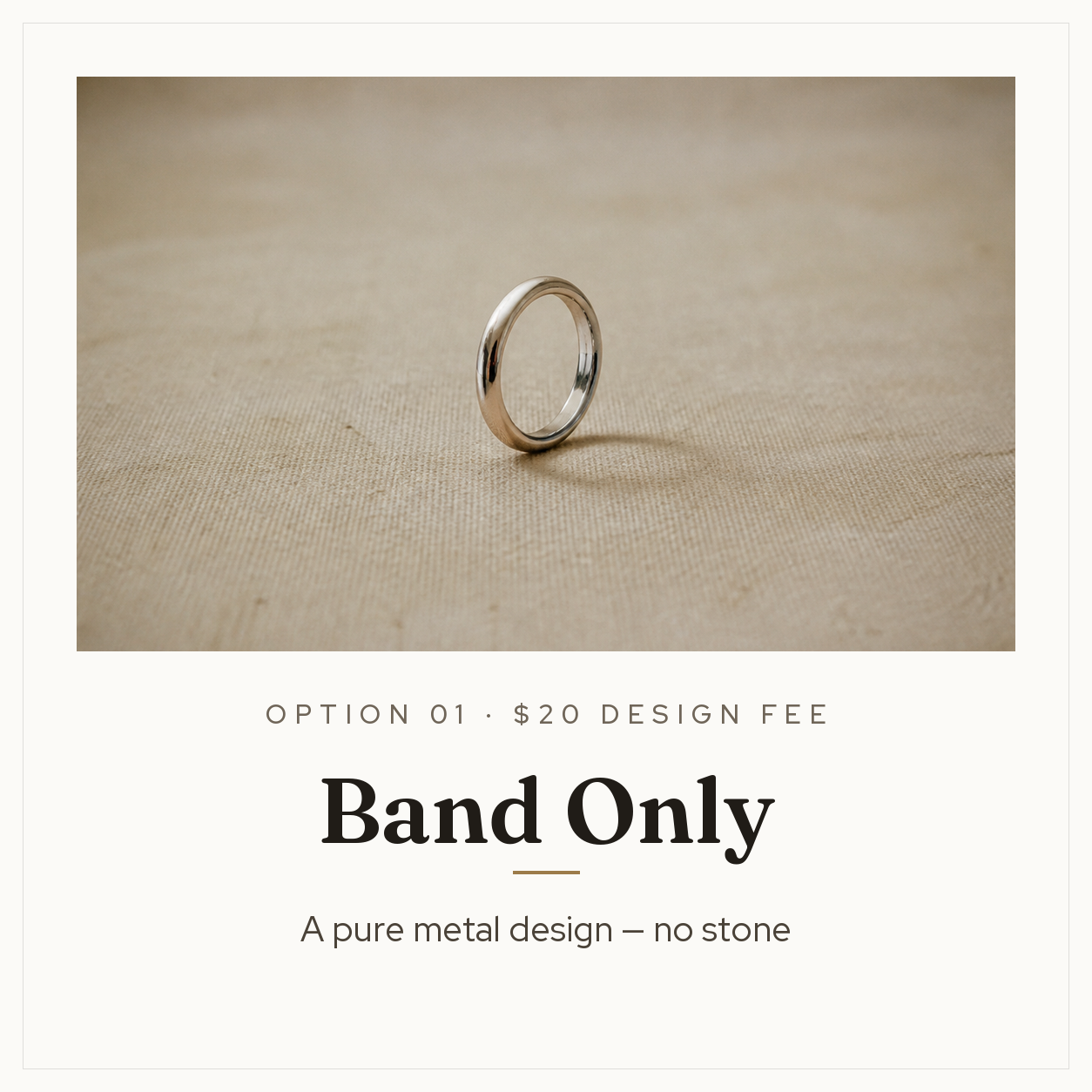 Band only option — $20 design fee